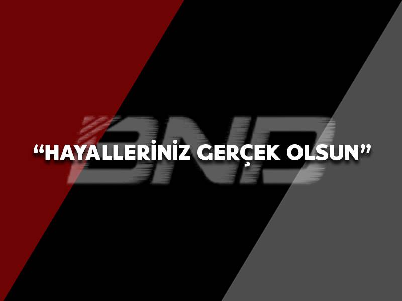 Hayalleriniz Gerçek Olsun